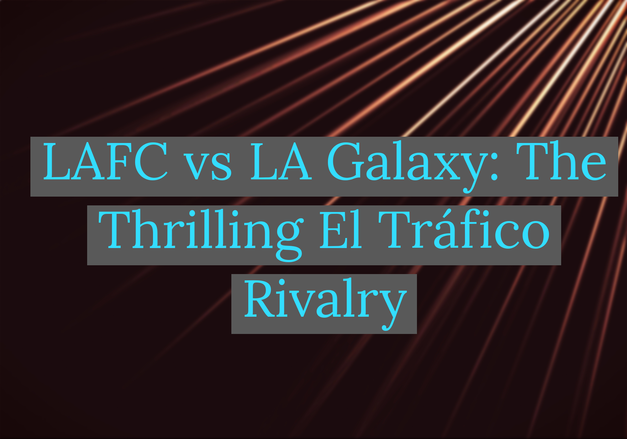 LAFC vs LA Galaxy